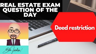 Daily real estate practice exam question -- Deed restrictions