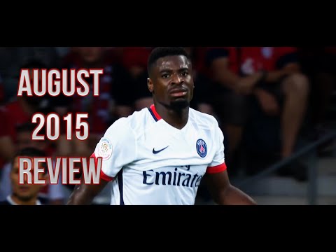 Serge Aurier - August 2015 | Review | Paris Saint-Germain