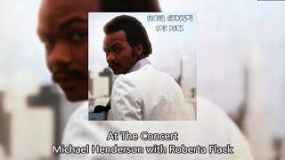 At The Concert - Michael Henderson with Roberta Flack