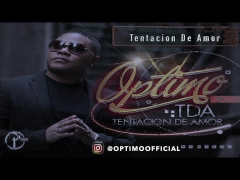 OPTIMO - Tentacion de amor