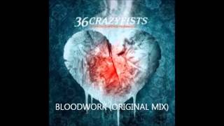 36 Crazyfists - Bloodwork (Original Version)