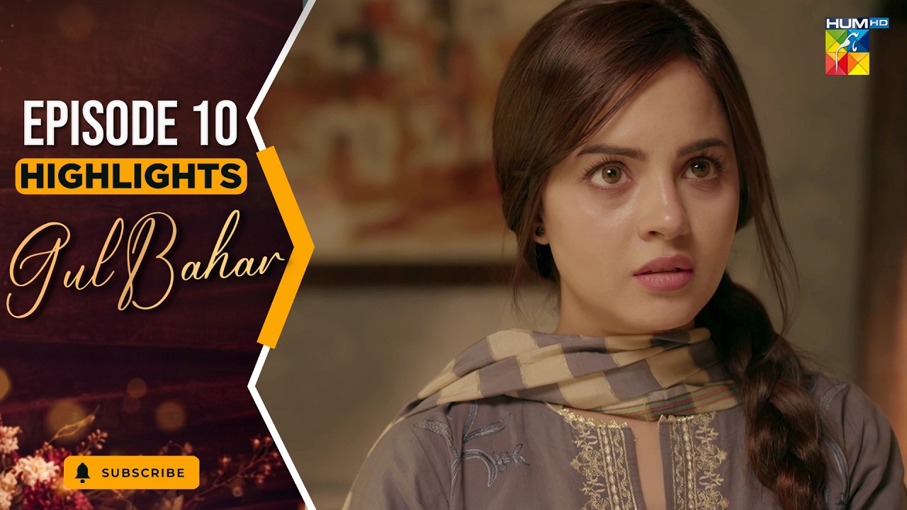 Gulbahar - Highlights - Episode 10 [ Sanam Saeed, Emmad Irfani & Komal Meer ] - HUM TV