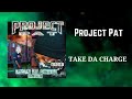 Project Pat - Take Da Charge (432Hz)