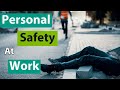Personal Safety And Security At Work Situational Awareness