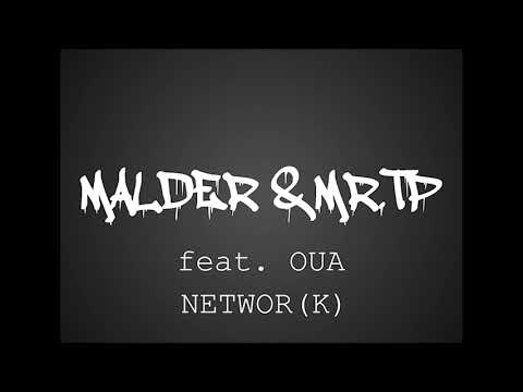 MALDER & MR.TP -  Networ (k)  Feat. OUA