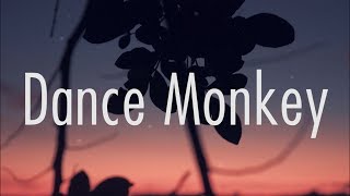 Tones and I - Dance Monkey