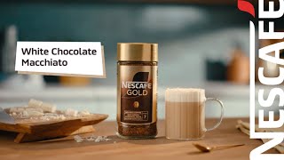 Nescafé White Chocolate Macchiato with NESCAFÉ® Gold ​