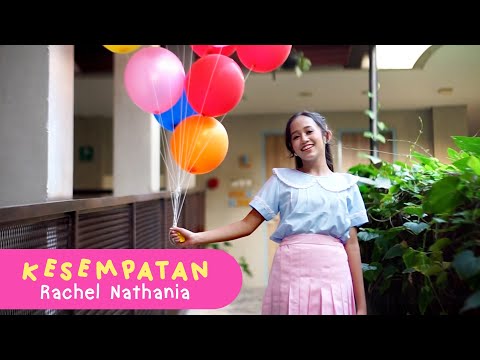 Rachel Nathania - Kesempatan (Official Music Video)