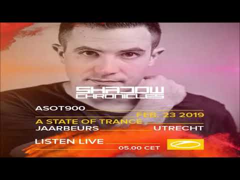 Shadow Chronicles -  Live Set A State Of Trance 900 Utrecht (2019)