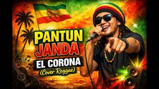 Download lagu Pantun Janda - El Corona (Reggae Cover) mp3
