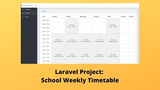 Laravel School Timetable Demo with Eloquent/Services Tips