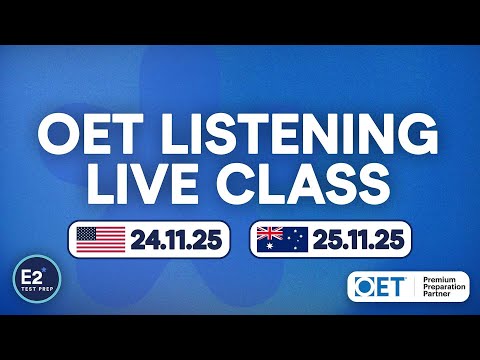OET Listening - FREE E2 OET Live Class!