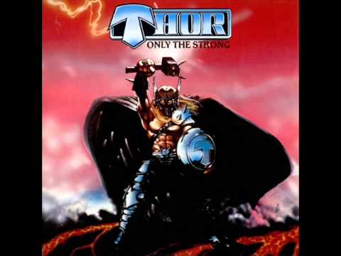 Thor - Only the Strong. (Full album).
