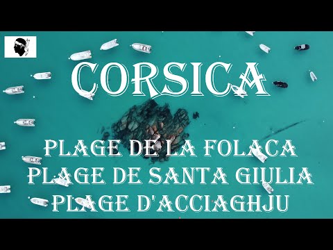 Corsica Corse beaches Part 2 - Plage de la Folaca, Plage de Santa Giulia, Plage d'Acciaghju