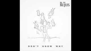 The Rutles : Don’t Know Why (Music Video Version)