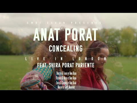 Anat Porat feat. Shira Porat Pariente - Concealing - Live in London