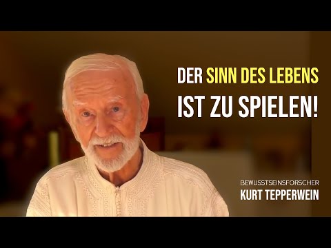 YOU DON'T HAVE TO DO ANYTHING! - Life is a game | Kurt Tepperwein