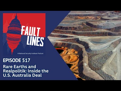 Episode 517: Rare Earths and Realpolitik: Inside the U.S. Australia Deal