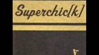superchic[k]--song for tricia (princes and frogs)