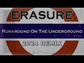 Erasure Runaround On The Underground 2024 Remix