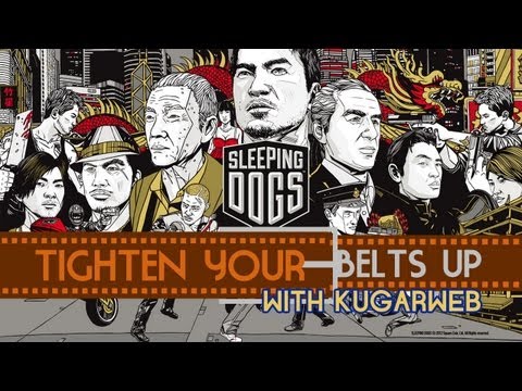 Let's Play With KugarWeb - Tighten Your Belts Up - Sleeping Dogs