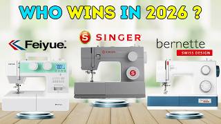Best Sewing Machines 2026 – [don’t buy one before watching this]