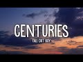 Fall Out Boy Centuries Lyrics