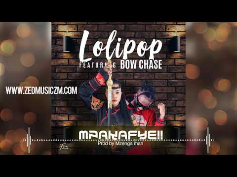 Lolipop Ft Bow Chase - Mpakafye [Official Audio] || #ZedMusic Zambian Music 2020