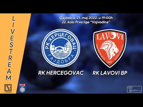 [21.05.2022.] RK "HERCEGOVAC" Gajdobra - RK "LAVOVI BP" Bačka Palanka (Full match Livestream)