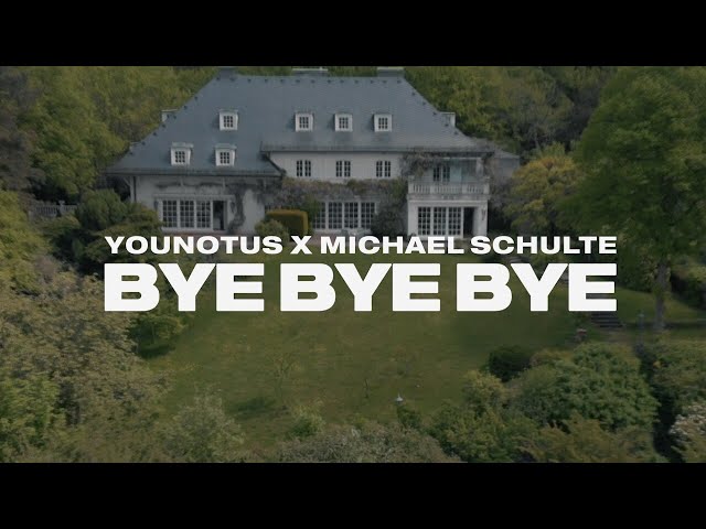 Bye Bye Bye von Younotus & Michael Schulte ((jetzt ansehen))