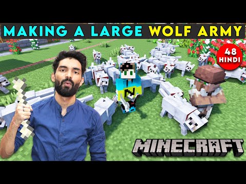 MAKING A LARGE WOLF ARMY - MINECRAFT SURVIVAL GAMEPLAY IN HINDI #48