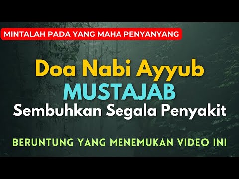 Dzikir Nabi Ayyub S3mbuhkan segala Macam Penyak1t,doa nabi ayub | Doa P3ny3mbuh Sakit