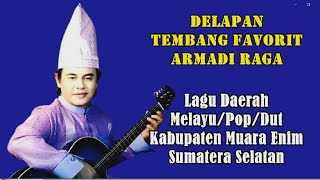 Download lagu 8 TEMBANG FAVORIT ARMADI RAGA, Lagu daerah Sumatera Selatan #muaraenim#dangdut #melayu #armadiraga mp3 Download lagu 8 TEMBANG FAVORIT ARMADI RAGA, Lagu daerah Sumatera Selatan #muaraenim#dangdut #melayu #armadiraga mp3
