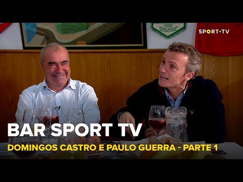 BAR SPORT TV com Domingos Castro e Paulo Guerra - Parte 1 | SPORT TV