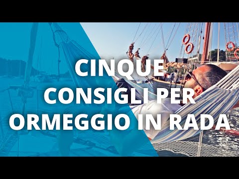 5 Consigli per Ormeggiare in Rada. Come ancorare in rada e vivere in barca felici e sicuri.