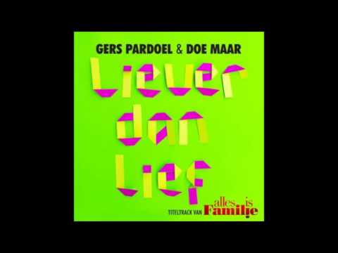 Doe Maar Feat: Gers Pardoel - Liever Dan Lief (Censored)
