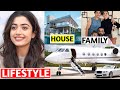 Rashmika Mandanna Lifestyle Boyfriend Income Biography House Family Cars Animal Movie Net Worth