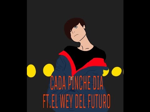 Video thumbnail for Cada Pinche Día