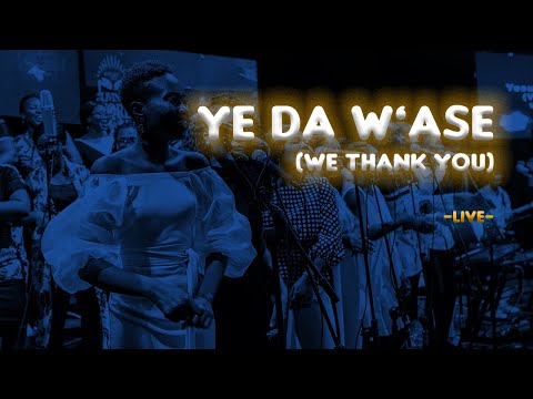 Ye Da W'ase (We Thank You) - Joyful Way Inc.