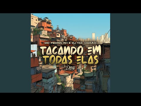 Tacando Em Todas Elas