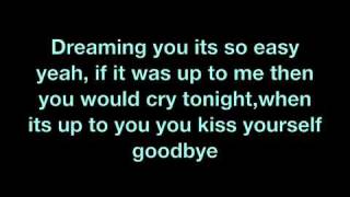 Kiss yourself goodbye- All american rejects w/lyrics