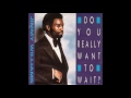 Jimmy Williams - Do You Really Want To Wait (1987)