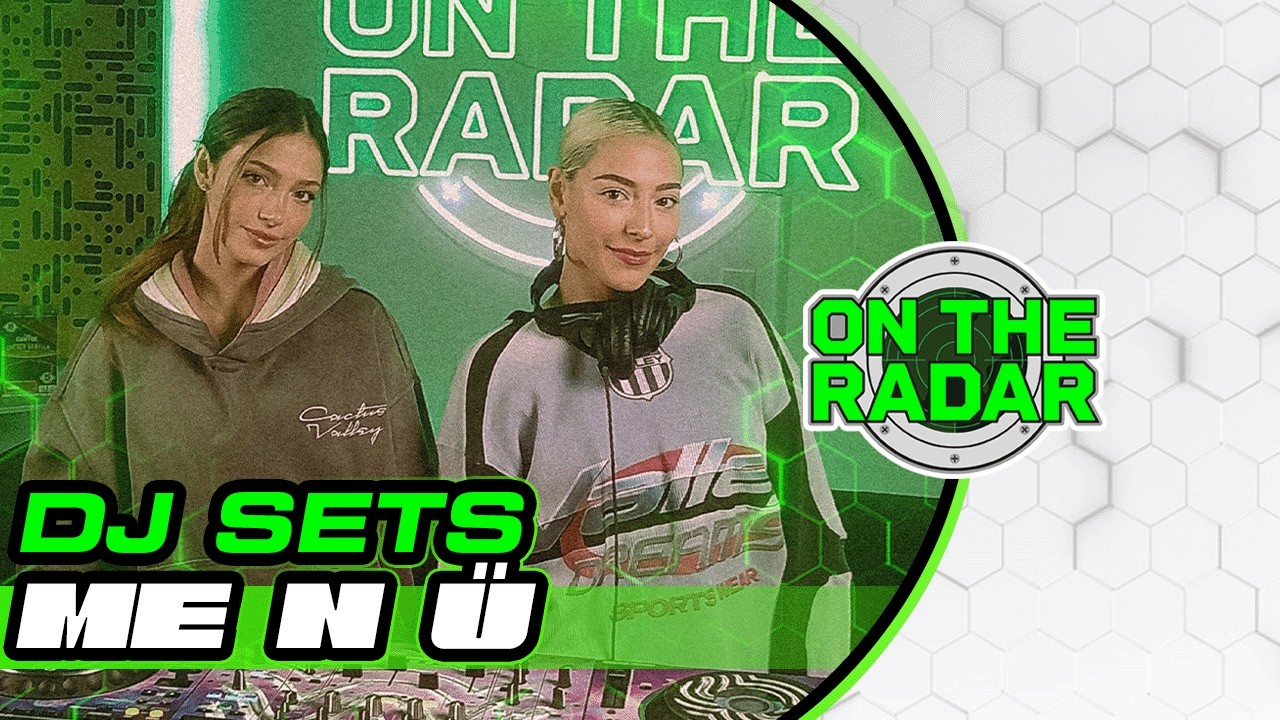 Me n ü | On The Radar DJ SET