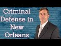 New Orleans criminal lawyers and DUI attorneys