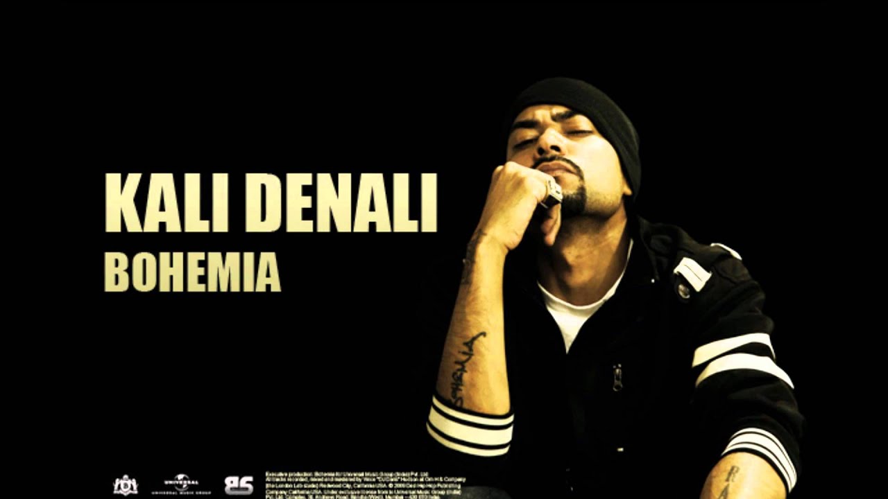 Kali Denali Lyrics  | Bohemia | Bohemia | Bohemia