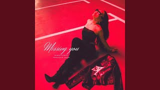 Missing you