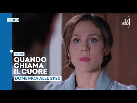 Quando chiama il cuore - Domenica 6 novembre ore 21.20 su Tv2000