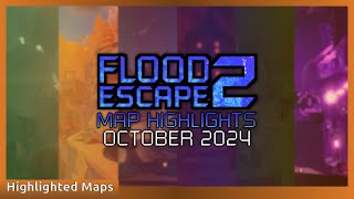 Flood Escape 2 | October Map Highlights [2024]