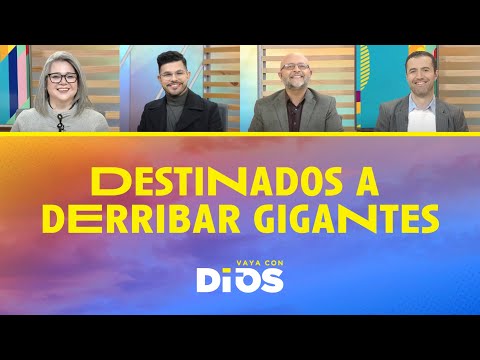 VayaConDios Ep. 654 - Destinados a derribar gigantes