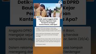 ANGGOTA DPRD Baubau NGAMUK Kejar Pendemo di Depan Kantor Dewan, Ada Apa?